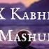 Arcade X Kabhi Jo Badal Barse Mashup Lyrics Video Smoke Tube