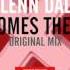 Glenn Dale Here Comes The Sound Original Mix OUT NOW