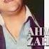 Ahmad Zahir Imshab As Bada Kharaban Kon