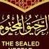 015 Ar Raheeq Al Makhtum THE SEALED NECTAR 1 015