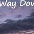 KALEO Way Down We Go Lyrics
