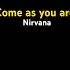 Come As You Are Nirvana Rock Music