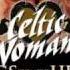 Celtic Woman The Lost Rose Fantasia