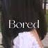 Bored Billie Eilish Sped Up