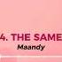 4 Maandy The Same Official Audio