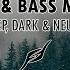 Drum And Bass Mix 2 Deep Dark Neuro