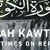 Surah Kawthar 100 Times On Repeat