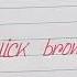 The Quick Brown Fox Jumps Over The Lazy Dog Simply Handwriting A To Z Sentence Alphabet