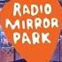 Radio Mirror Park 2019 Alternative Radio GTA V