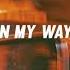 Illijah On My Way Slowed Reverb