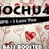 OMFG I Love You BASS BOOSTED CIOCHU47