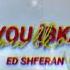 Ed Sheeran Shape Of You BKAYE REMIX Slowed