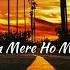 Jo Tum Mere Ho Anuv Jain Mashup Slowed Reverb Night Chill Vibes Heartbreak Relax Sad Mashup Song