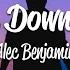 Alec Benjamin Let Me Down Slowly Lyrics