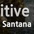 Santana Sensitive Kind Karaoke Version