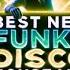 The Best New Funky Disco House Mix Best New Music Positive LOVE VIBES Energy Part 174