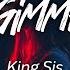 King Sis Come Gimme Love Lyrics HD Featured Indie Music 2021