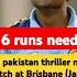 Ind Vs Pak Thriller Nail Biter Match At Brisbane Jan 2000 Cricket Indvspak Ipl