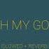 Adele Oh My God Slowed Reverb