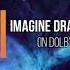 Imagine Dragons Beliver In Dolby Headphones