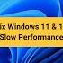 Fix Windows 10 11 Slow Performance