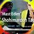 O Sha Kun Mast Edim Mp3 2023