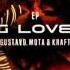 Gustavo Mota KRAFT G Love Feat Hola Vano Original Mix