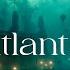 Atlantis Ethereal Ambient Meditation Music Relaxing Fantasy Background Music