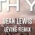 Dean Lewis With You Levine Remix