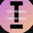 EXCLUSIVE Tony Romera Time To Move Toolroom