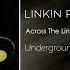 Linkin Park Across The Line Unreleased Demo 2007 Underground 9 Demos