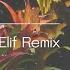 Marsh Florence Elif Remix