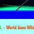 Robin Schulz X CYRIL World Gone Wild Feat Sam Martin