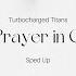 Prayer In C Sped Up