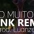 Eu Me Remexo Muito Garanhão FUNK REMIX Prod Luanzera