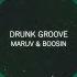 MARUV BOOSIN Drunk Groove Bassboost