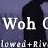 Main Woh Chaand Slowed Riverb Darshan Raval Best Hindi Sad Song Music Lofi 81