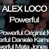 Powerful Daniele Kama Remix