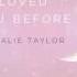 Natalie Taylor Loved You Before Official Audio