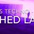 Ashed Last It S Techno 7