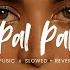 Pal Pal Slowed Reverb Afusic Prod By AliSoomroMusic X Music Lofi Vibes
