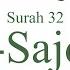 Quran Recitation 32 Surah As Sajdah By Asma Huda With Arabic Text Translation And Transliteration