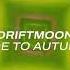 Driftmoon Ode To Autumn TranceSurfing Session 005