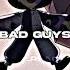 Bad Guys Vs Villains
