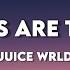 Juice WRLD All Girls Are The Same Lyrics