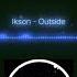 Ikson Outside Audio