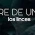 ME ENAMORE DE UN IMPOSIBLE LINCES LETRA