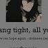 Hang Tight All You Show Me Hope Again Dadzawa Podfic