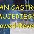 RYAN CASTRO MUJERIEGO Slowed Reverb