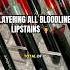 Layering ALL Bloodline Lipstains Makeup Lipstain Cosmetics Beauty Liptint Smallbusiness
